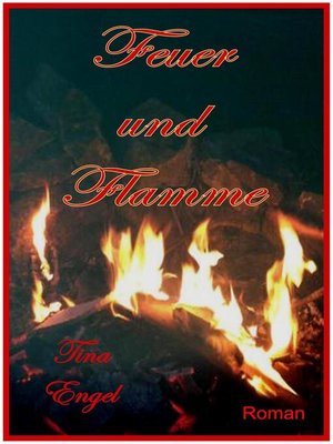 cover image of Feuer und Flamme